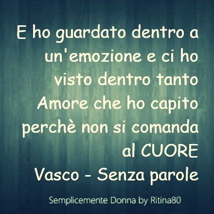 Amore e gelosia, nascono in compagnia аморе е джэлозиа насконо ин компаньиа . E ho guardato dentro a un'emozione e ci ho visto dentro ...