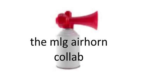 The Mlg Air Horn Ytpmv Collab Youtube