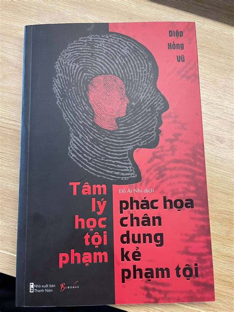Review Sách Tâm Lý Học Tội Phạm Phác Họa Chân Dung Kẻ Phạm Tội