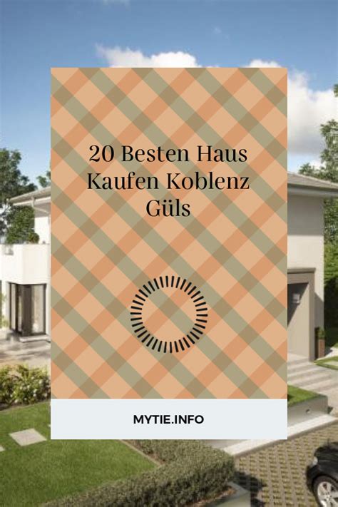 Haus kaufen in koblenz leicht gemacht: 20 Besten Haus Kaufen Koblenz Güls - Beste Wohnkultur ...