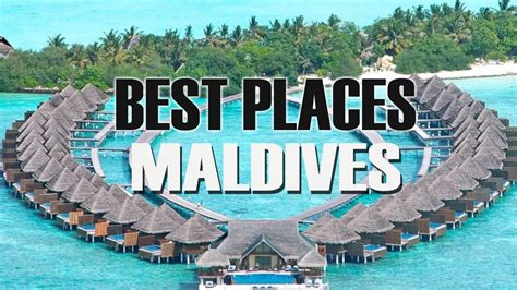Top 10 Best Places To Visit In Maldives Discover Maldives Youtube