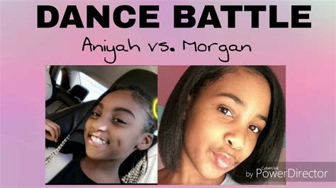aniyah vs morgan dance battle youtube