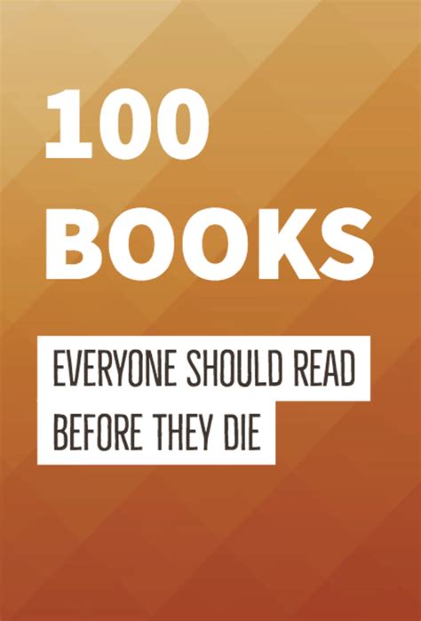 Amazons List Of 100 Books Everyone Should Read At Least Once In Their Lifetime Books