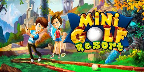 ¡hazte miembro y consigue ventajas. Mini Golf Resort | Nintendo 3DS download software | Games | Nintendo