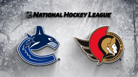 Ottawa Senators Vs Vancouver Canucks