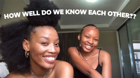 How Well Do We Know Each Other Ft My Cousin Motswana Youtuber Youtube