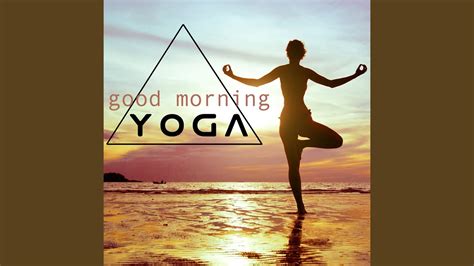 Sunrise Yoga Music For Yoga Exercises Youtube