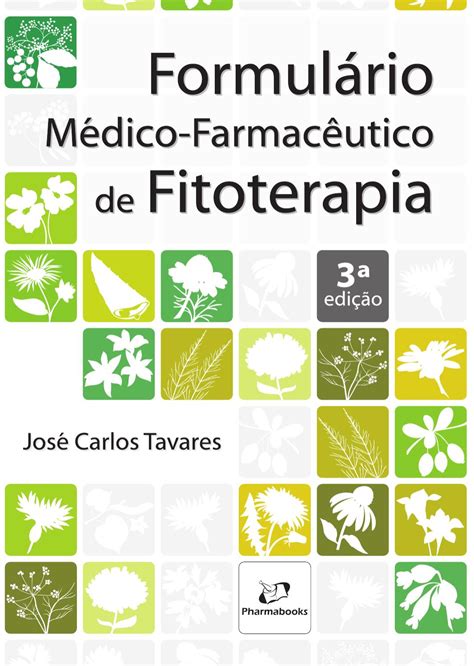 Formulario Medico Farmaceutico De Fitoterapia By Pharmabooks Issuu