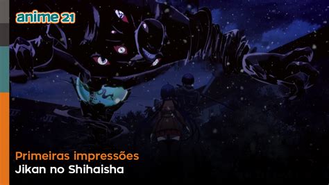 An anime adaptation starts airing in. Jikan no Shihaisha - Primeiras impressões | Anime21