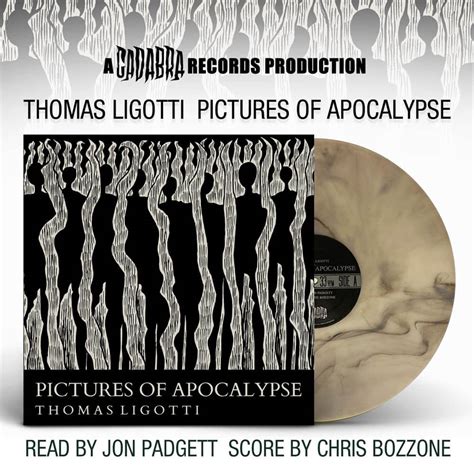 thomas ligotti jon padgett chris bozzone pictures of apocalypse white black swirl variant