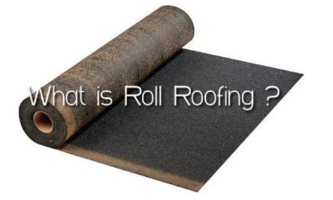 What Is Roll Roofing Installation And Lifespan