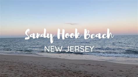 SANDY HOOK BEACH NEW JERSEY SANDY HOOK BEACH ATTRACTIONS BEACH DAY