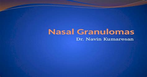 Nasal Granuloma Pptx Powerpoint