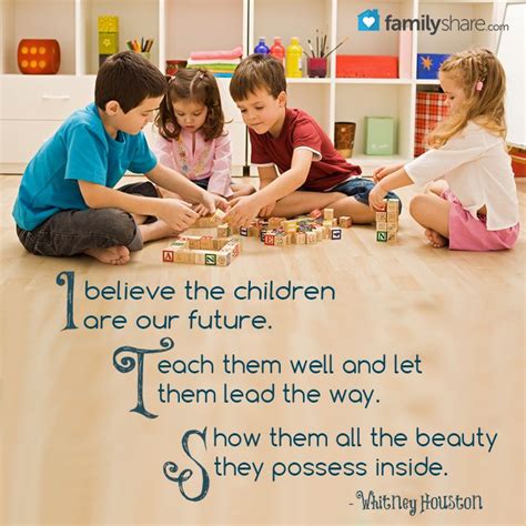 I Believe The Children Are Our Future Teach Them Well And Let Them