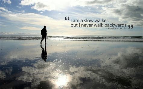 I Am A Slow Walker But I Never Walk Backwards Abraham Lincoln Fondo