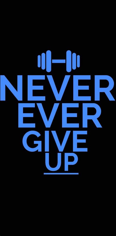 Download Free 100 Never Ever Give Up Wallpapers