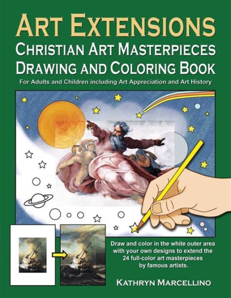 Art Extensions Christian Art Masterpieces Drawing And Coloring Book