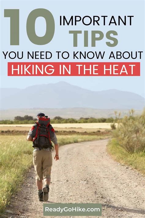 Important Tips For Hiking In The Heat Ready Go Hike