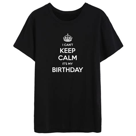 I Can T Keep Calm It S My Birthday T Shirt For Women Let S Beach