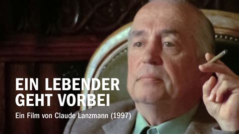 Watch Ein Lebender Geht Vorbei 1997 Shoah Fortschreibungen 1 Online
