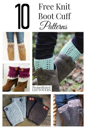 See hints and tips also! 10 Free Knit Boot Cuff Patterns