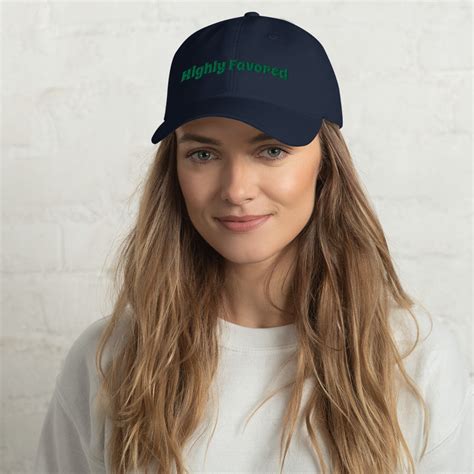 Highly Favored Dad Hat Etsy