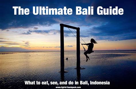 the ultimate bali guide 2 girls 1 backpack bali guide ultimate bali guide bali travel