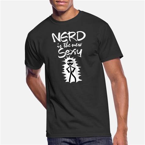 Shop Sexy Nerd T Shirts Online Spreadshirt