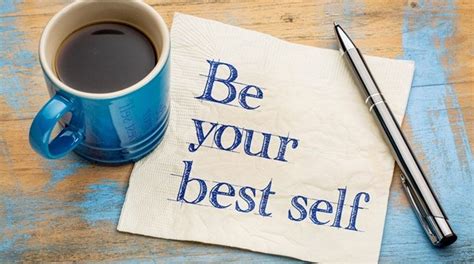 36 Be Your Best Self Quotes For When You Need Some Motivation