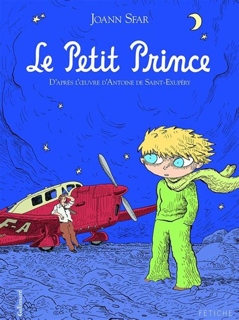 Les Illustrations Du Petit Prince De Saint Exupéry à Joann Sfar