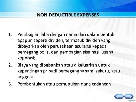 So, avoid such penalties and get your accounts and tax returns done on time. PPT - pajak deductible dan non deductible expense ...