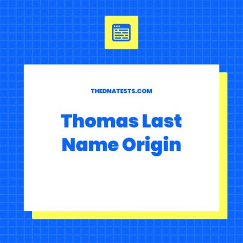 Thomas Last Name Origin Meaning History And Popularity