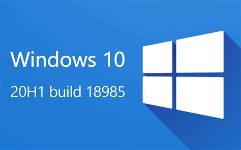 Windows 10 20h1 Build 18985 Le Novità Dellupdate