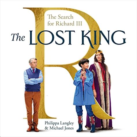 Jp The Lost King The Search For Richard Iii Audible Audio
