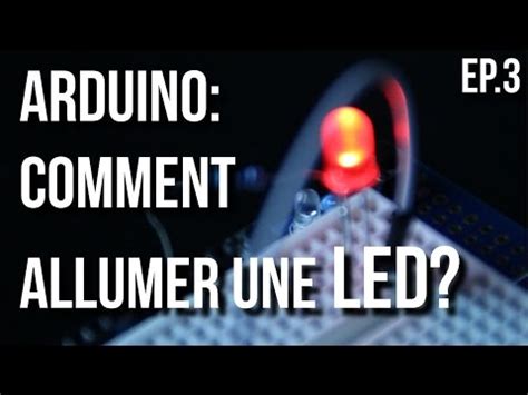 U RI Arduino Ep 3 Comment Allumer Une LED YouTube