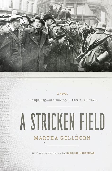 A Stricken Field A Novel 9780226286969 Gellhorn Martha