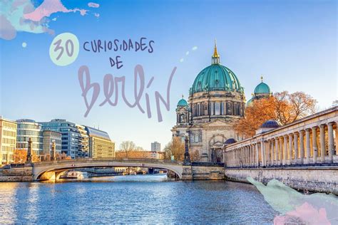 Que recorre el centro corresponde. 30 curiosidades de Berlín | Viajes, Turismo, Capital de alemania