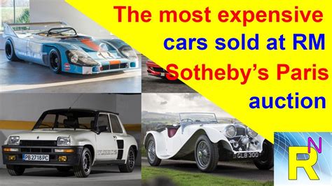 Car Review The Most Expensive Cars Sold At Rm Sothebys Paris Auction