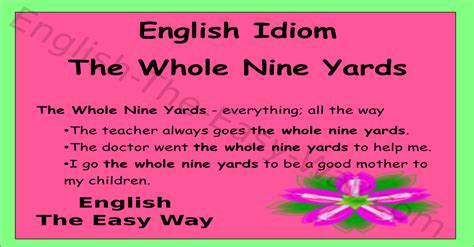 The Whole Nine Yards English Idioms English The Easy Way
