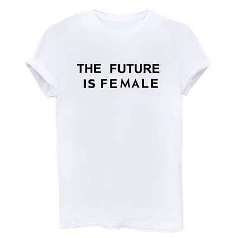 The Future Is Female Feminist T Shirt Short Tops Short Sleeve Tee