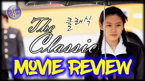 The Classic 2003 클래식 Korean Movie Review Youtube