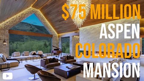 Inside 75 Million Aspen Mansion Youtube