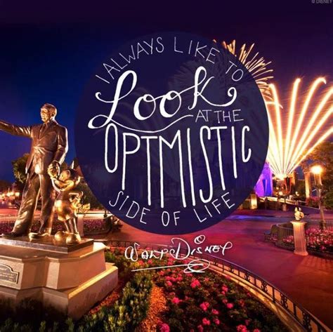 Walt Disneys Optimism Walt Disney Quotes Disney Quotes Disney Fun