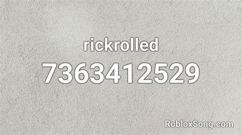 Rickrolled Roblox Id Roblox Music Codes