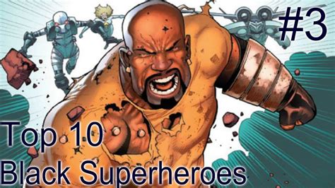 Top 10 Black Superheroes Luke Cage 3 Hero Tv Youtube