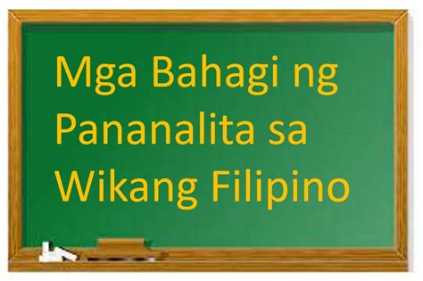 Mga Bahagi Ng Pananalita Wikang Filipino