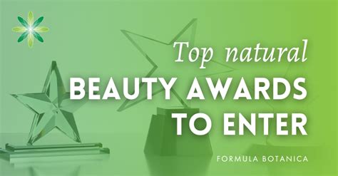 Top Natural Beauty Awards To Enter In 2023 Formula Botanica