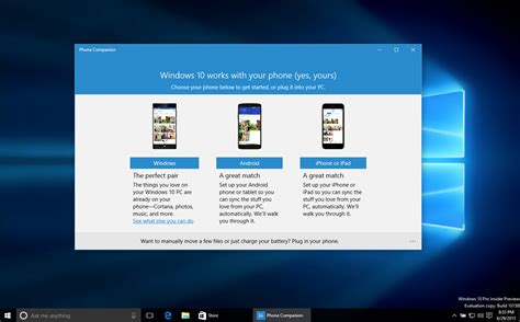 Hands On With Microsofts Phone Companion App Your Hub To