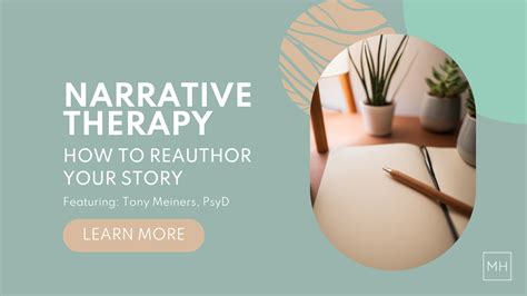NARRATIVE THERAPY - Dr. Tony Meiners, PsyD