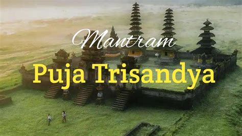 Mantram Puja Trisandya Youtube